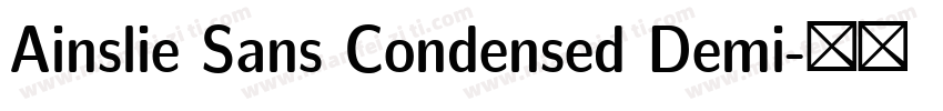 Ainslie Sans Condensed Demi字体转换